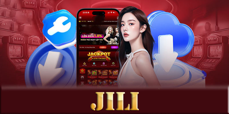 Hướng dẫn tải App JILI trên điện thoại